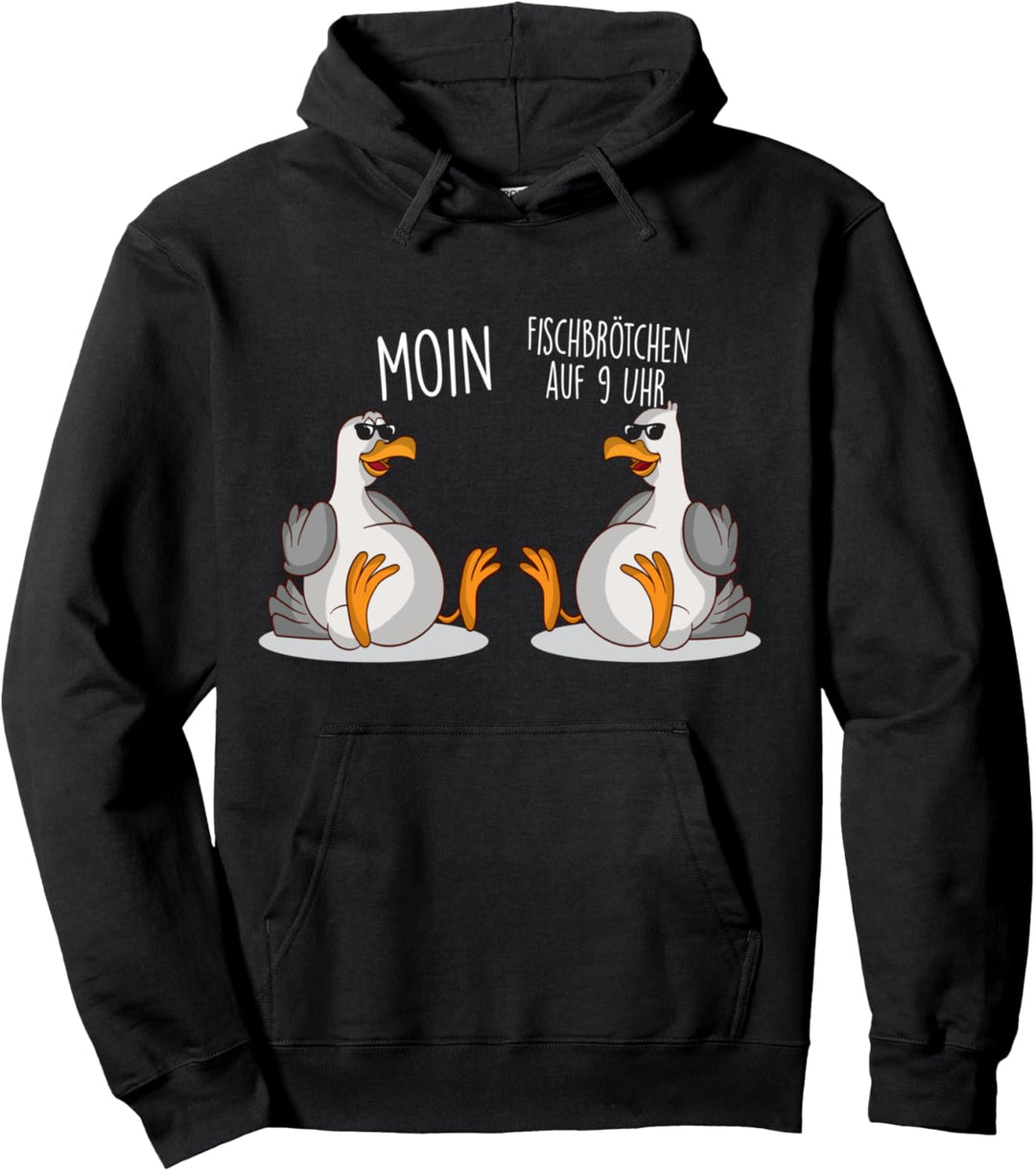Moin plattdeutsch Möwen Fischbrötchen auf 9 Uhr Fischen Pullover Hoodie