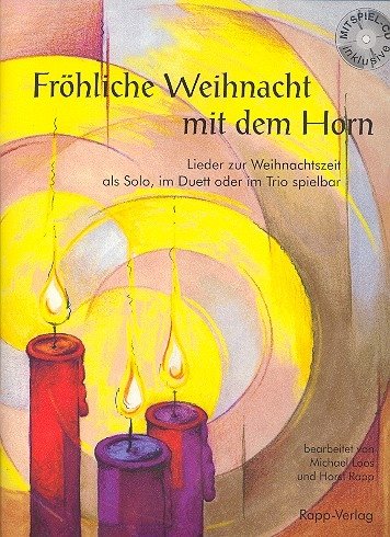 Fröhliche Weihnacht Horn - mit CD, Horst Rapp