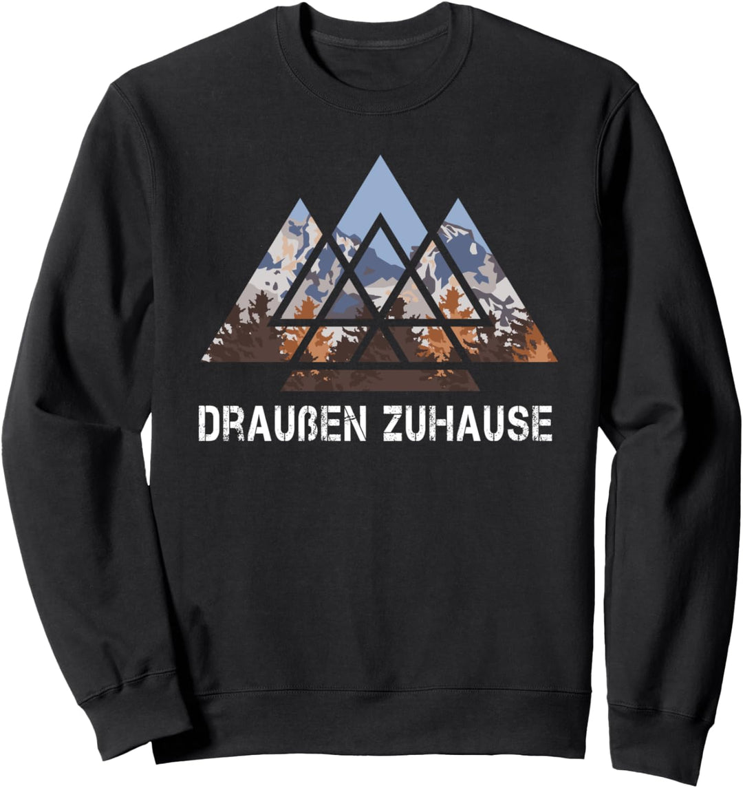 Draussen Zuhause - für Männer und Frauen Sweatshirt
