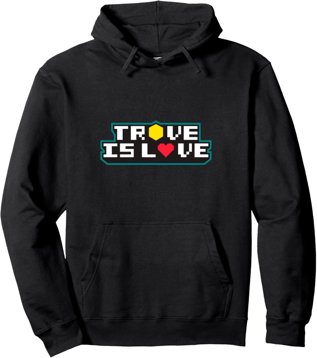 Trove is love Pullover Hoodie