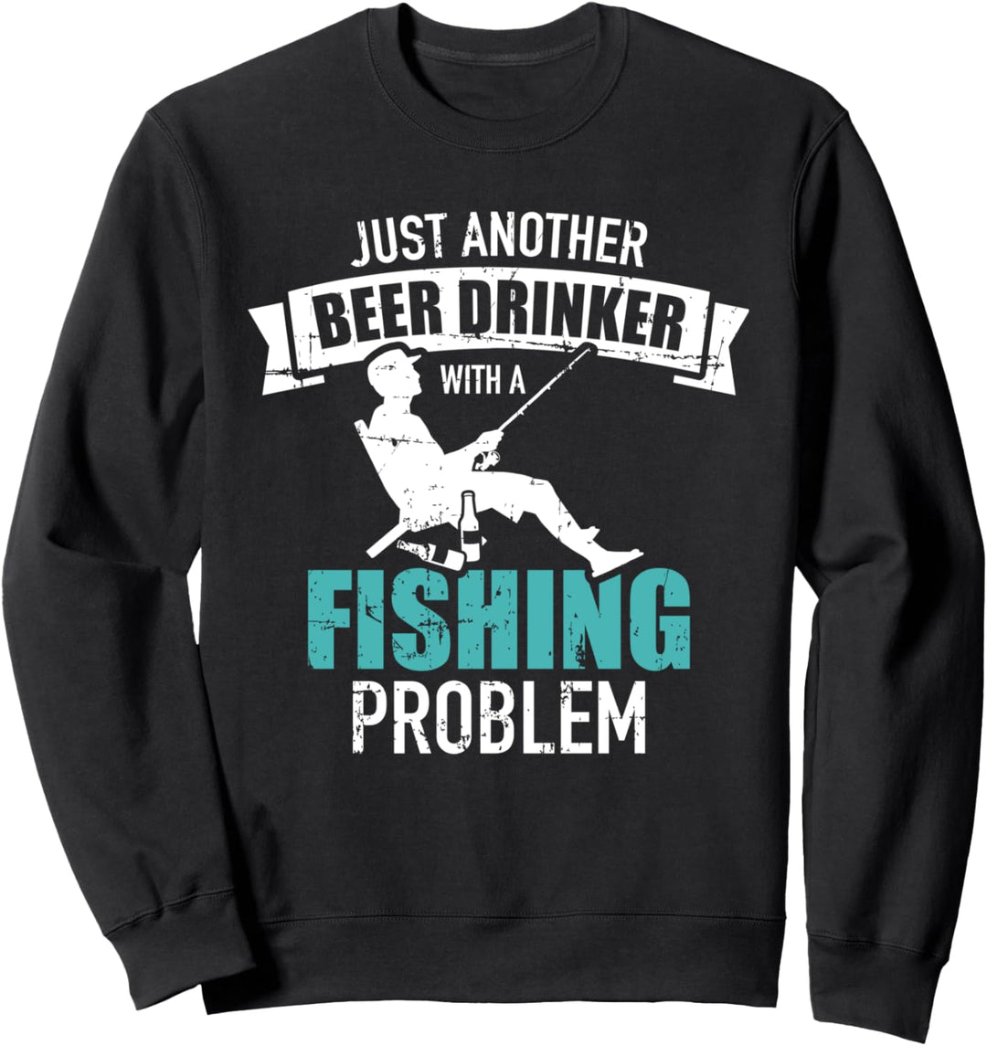 Angeln Bier problem Sweatshirt