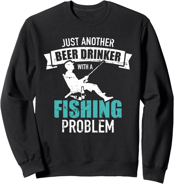 Angeln Bier problem Sweatshirt