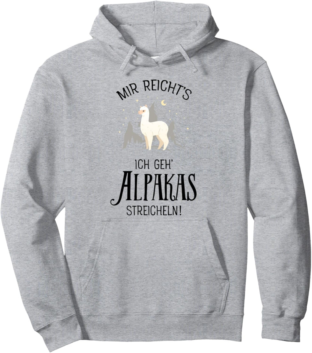 Mir Reichts Ich Geh Alpakas Streicheln - Lama Alpaka Pullover Hoodie