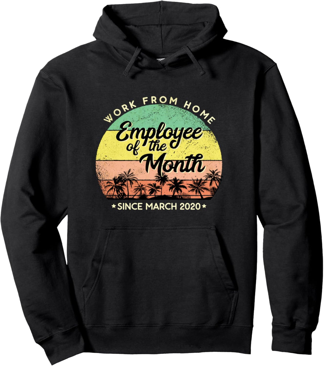 Work From Home Employee Of The Month Home Office Mitarbeiter Pullover Hoodie