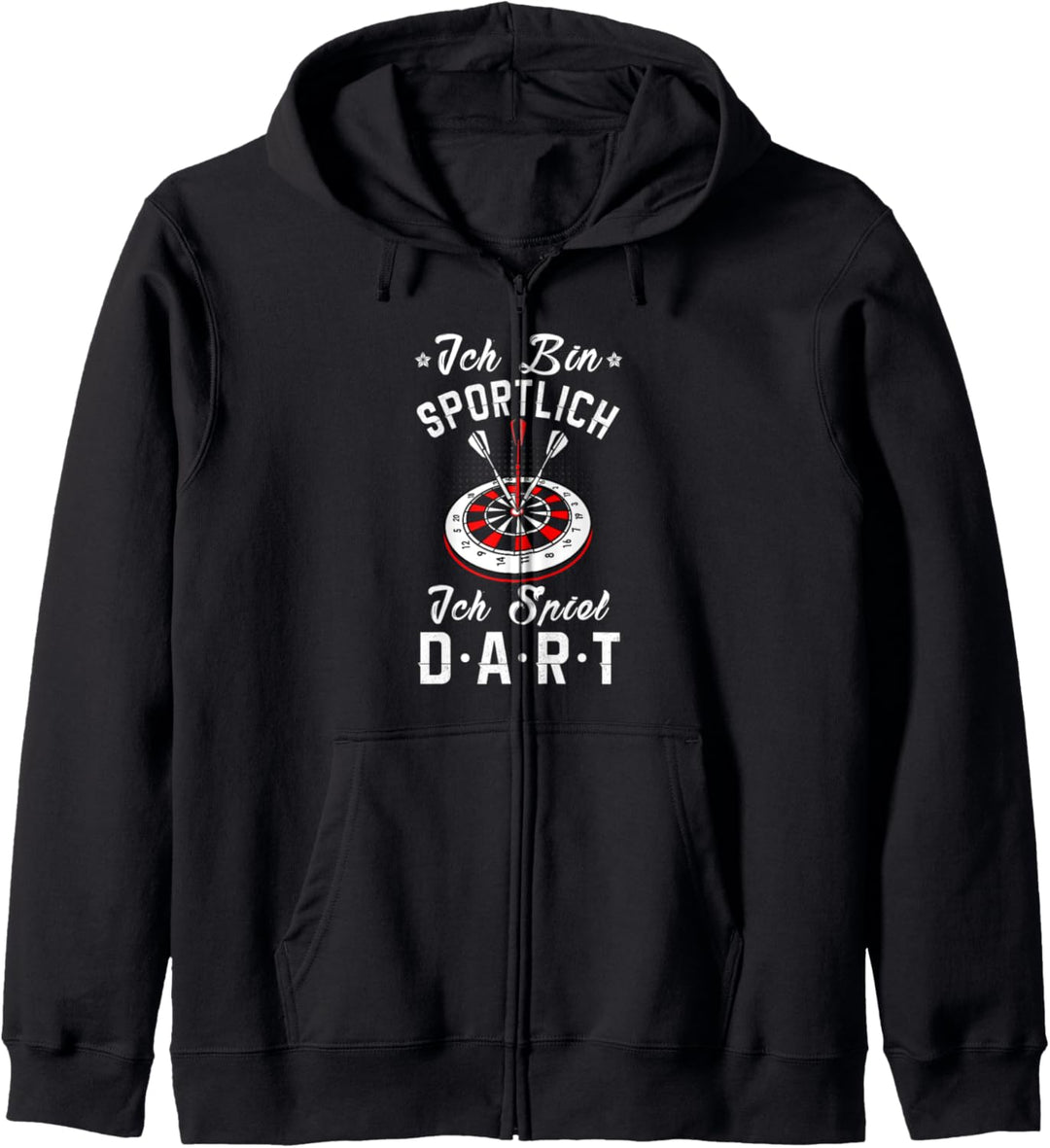 Dart ist auch ein Sport - Ich bin sportlich ich spiele Dart Kapuzenjacke