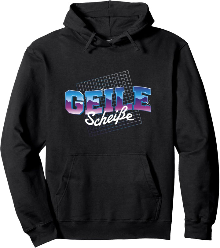 Geile Scheisse l Lustiger Spruch Retro 80er Party Pullover Hoodie