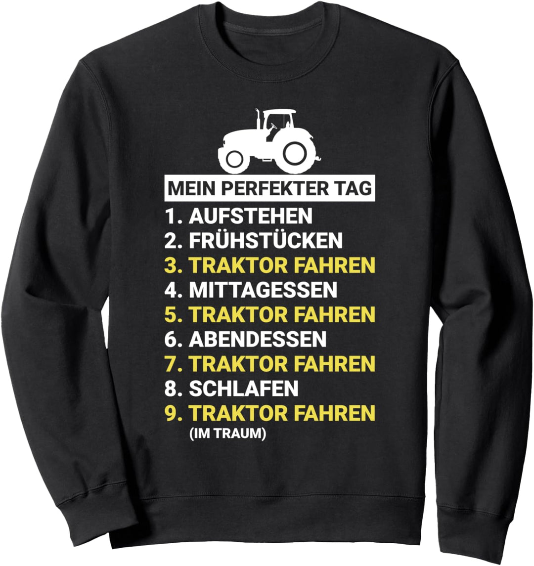 LANDWIRT Traktor Fahren Mein Perfekter Tag für Bauer Sweatshirt