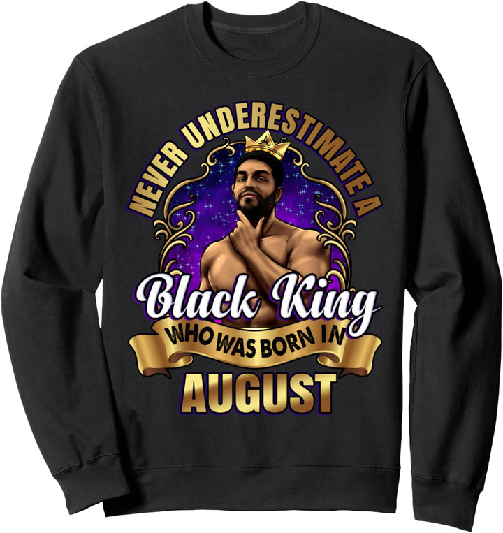 Black King Geburtstag August Bart Krone Ehemann Sohn Dad Sweatshirt
