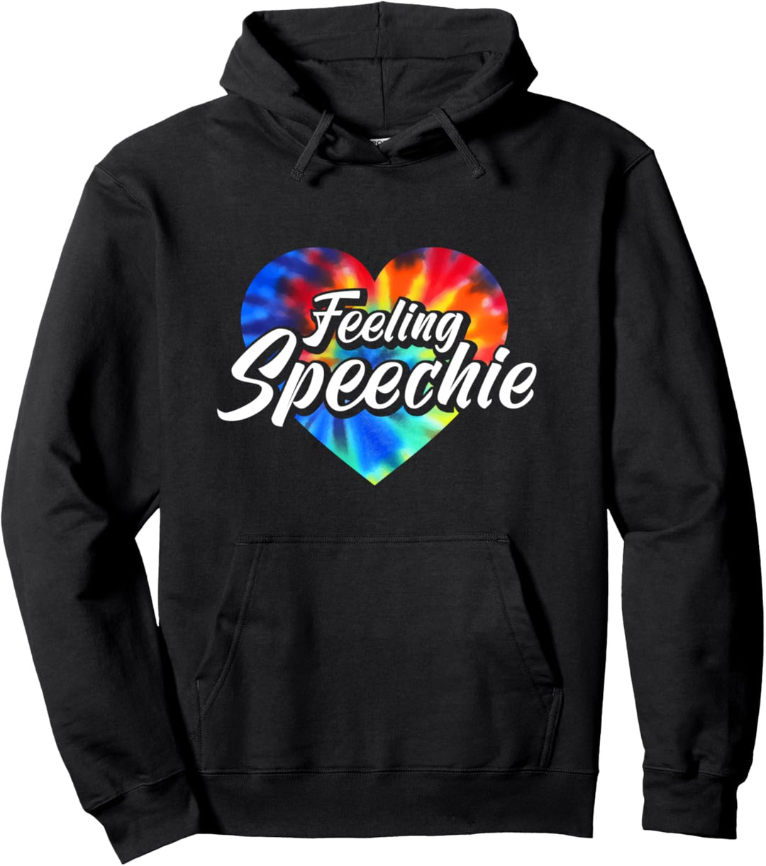 Feeling Speechie | Funny Speech Therapist Appreciation Pullover Hoodie
