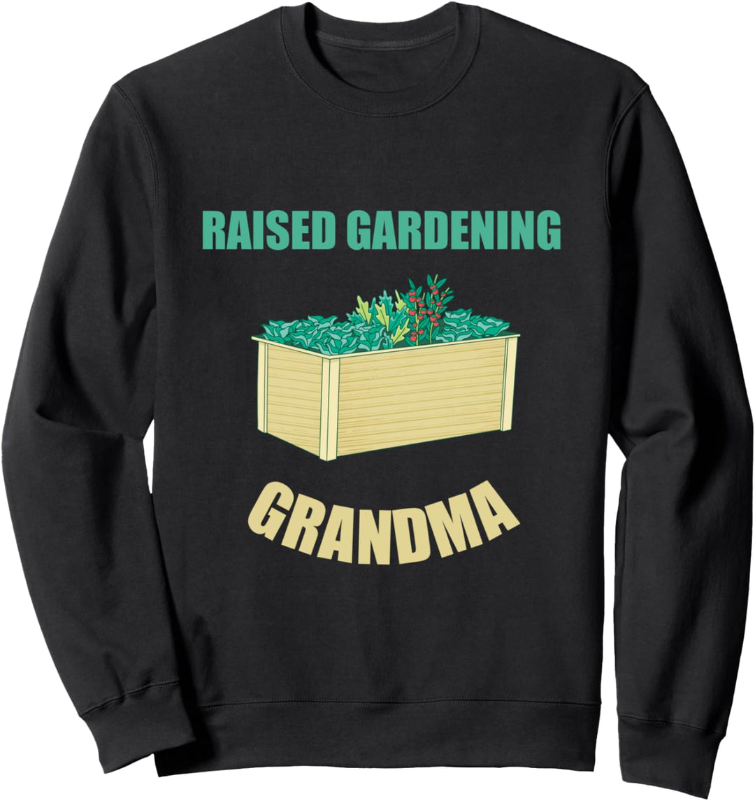 Gartenarbeit angehoben Gartenarbeit Oma Lustige Pflanze Oma Sweatshirt
