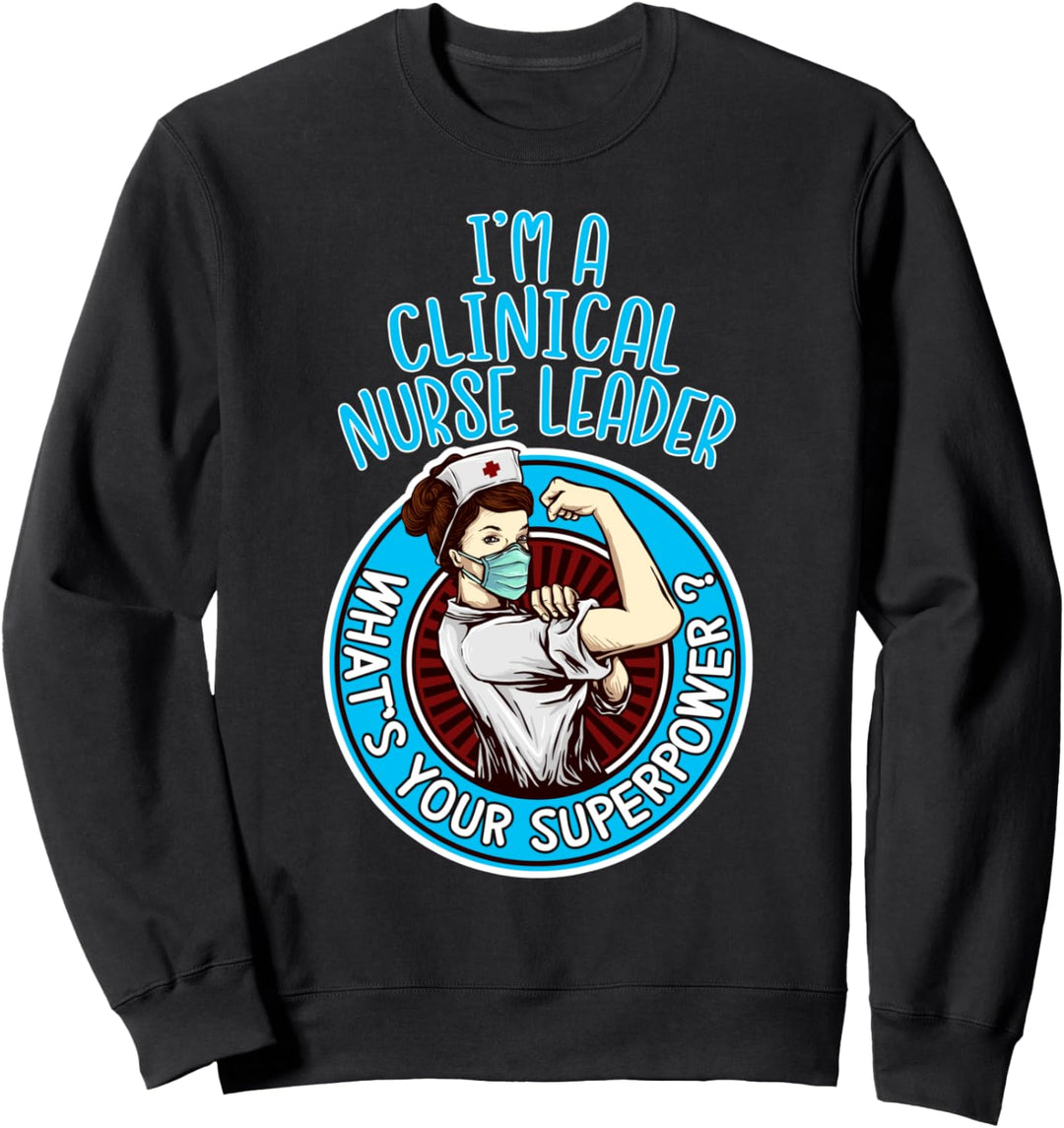 Clinical Nurse Leader Shirt für Frauen Sweatshirt