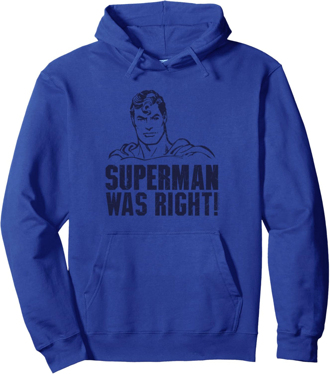 Superman Was Right Pullover Hoodie