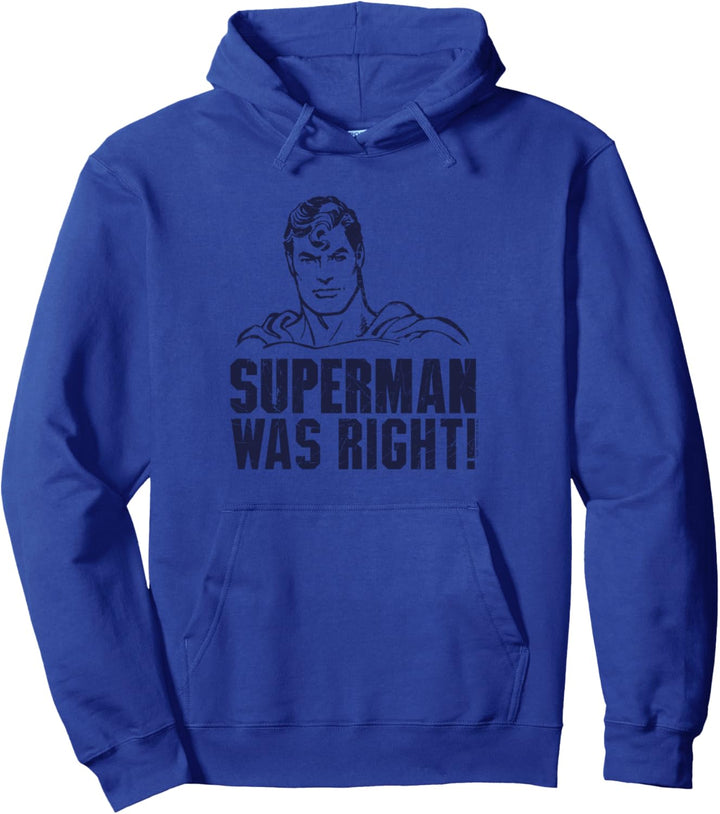 Superman Was Right Pullover Hoodie