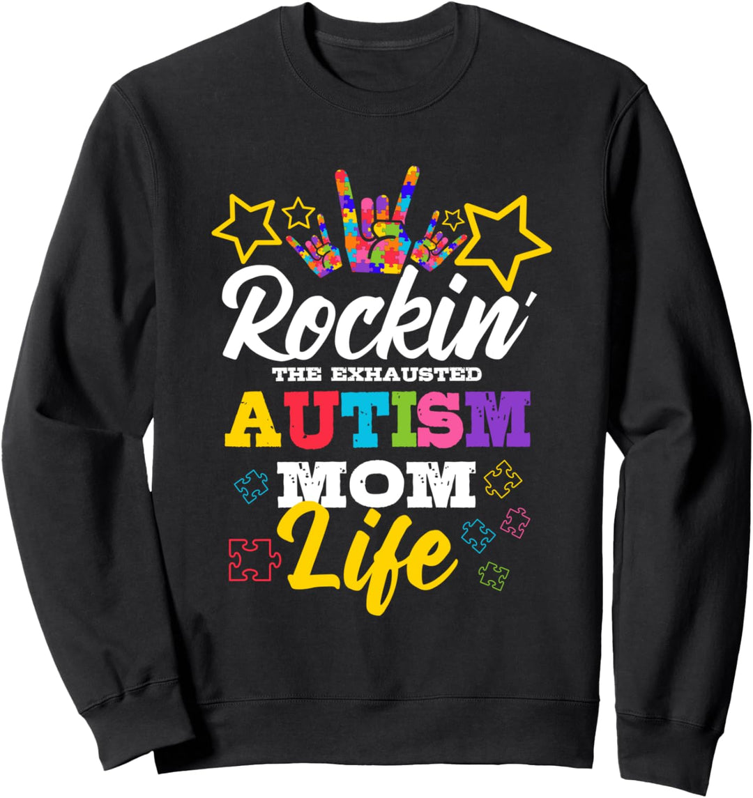 Rockin' The Exhausted Autism Mom Life Autistic Puzzle Piece Sweatshirt