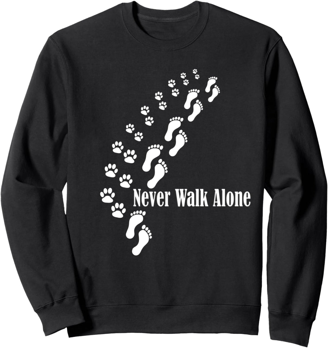 Hundemotiv mit Hundespruch Never Walk Alone Sweatshirt