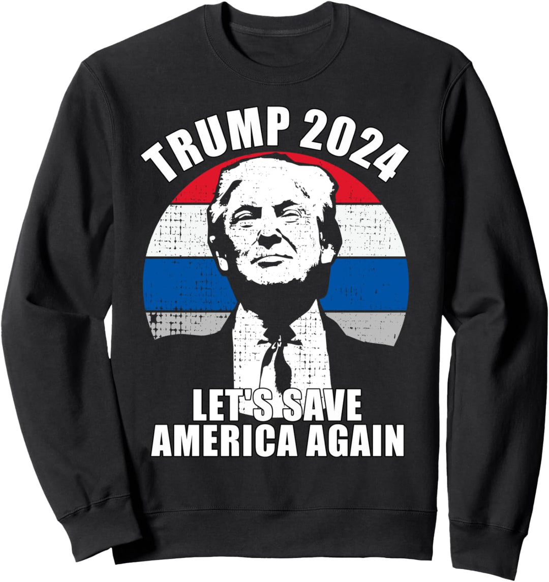 Rette Amerika erneut Trump 2024 Sweatshirt