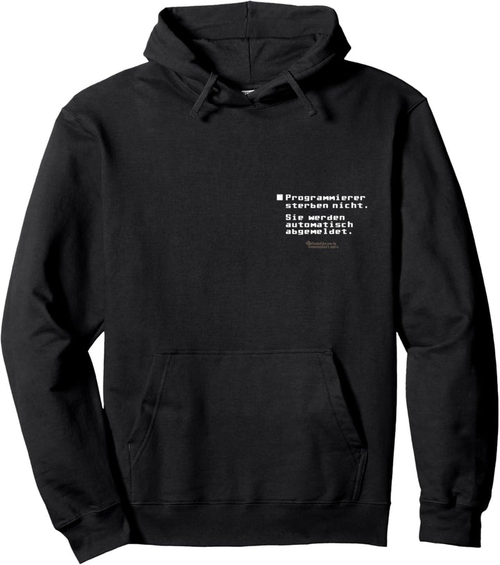 Programmierer sterben nicht Geek IT-Spruch Programmierer Pullover Hoodie