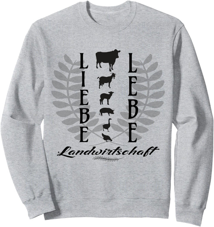Liebe Lebe Landwirtschaft - Bauernhof Design für Landwirte Sweatshirt
