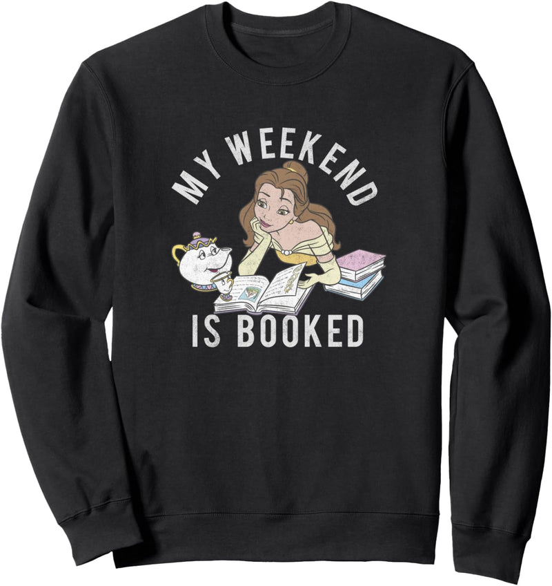 Disney Beauty And The Beast Belle My Weekend Is Booked Sweatshirt