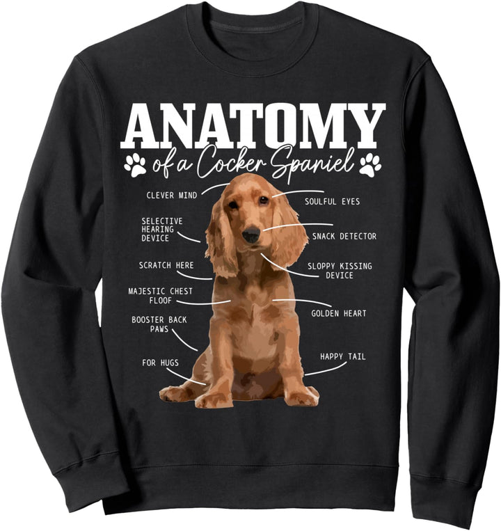 Cocker Spaniel Anatomie Lustig Niedlich Hund Cocker Spaniel Mama Papa Sweatshirt