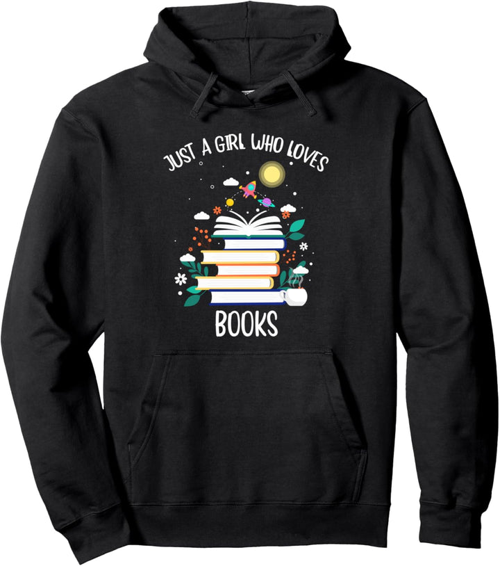 Just A Girl Who Loves Books-Shirt für Bücherwurm Pullover Hoodie
