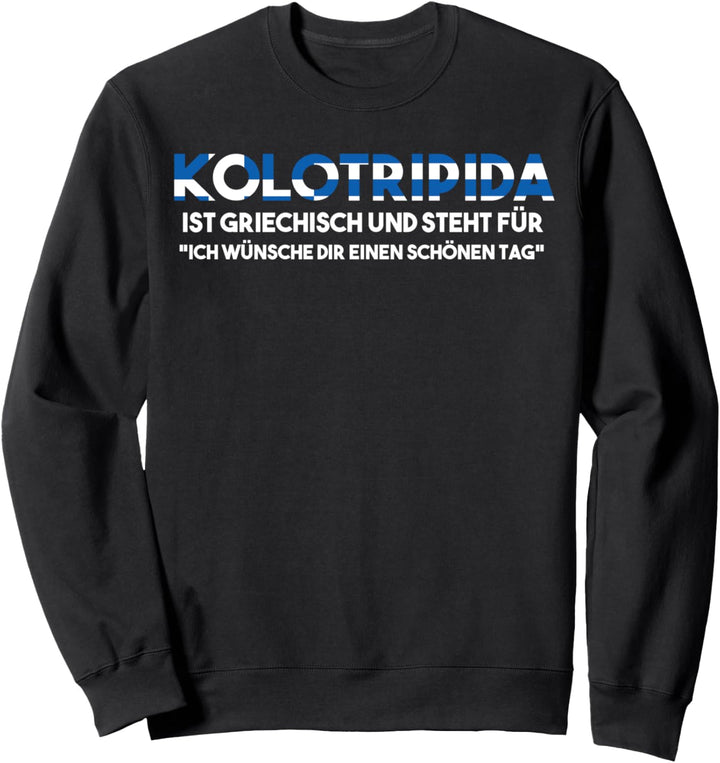 Grieche Griechin Griechenland Griechisch Griechen Sweatshirt