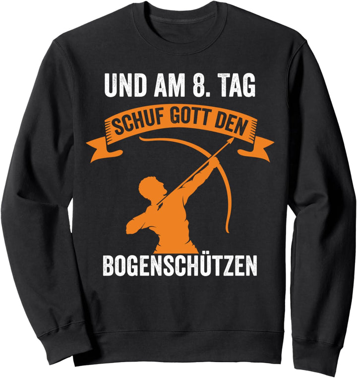 Bogenschiessen Bogen Pfeil Bogenschützen Sweatshirt