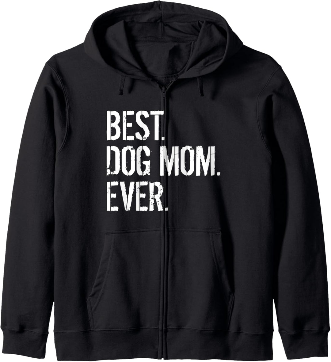 Best Dog Mom Ever Lustige Hundemutter Kapuzenjacke