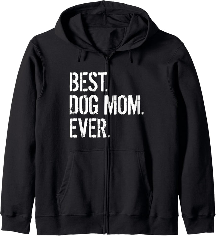 Best Dog Mom Ever Lustige Hundemutter Kapuzenjacke