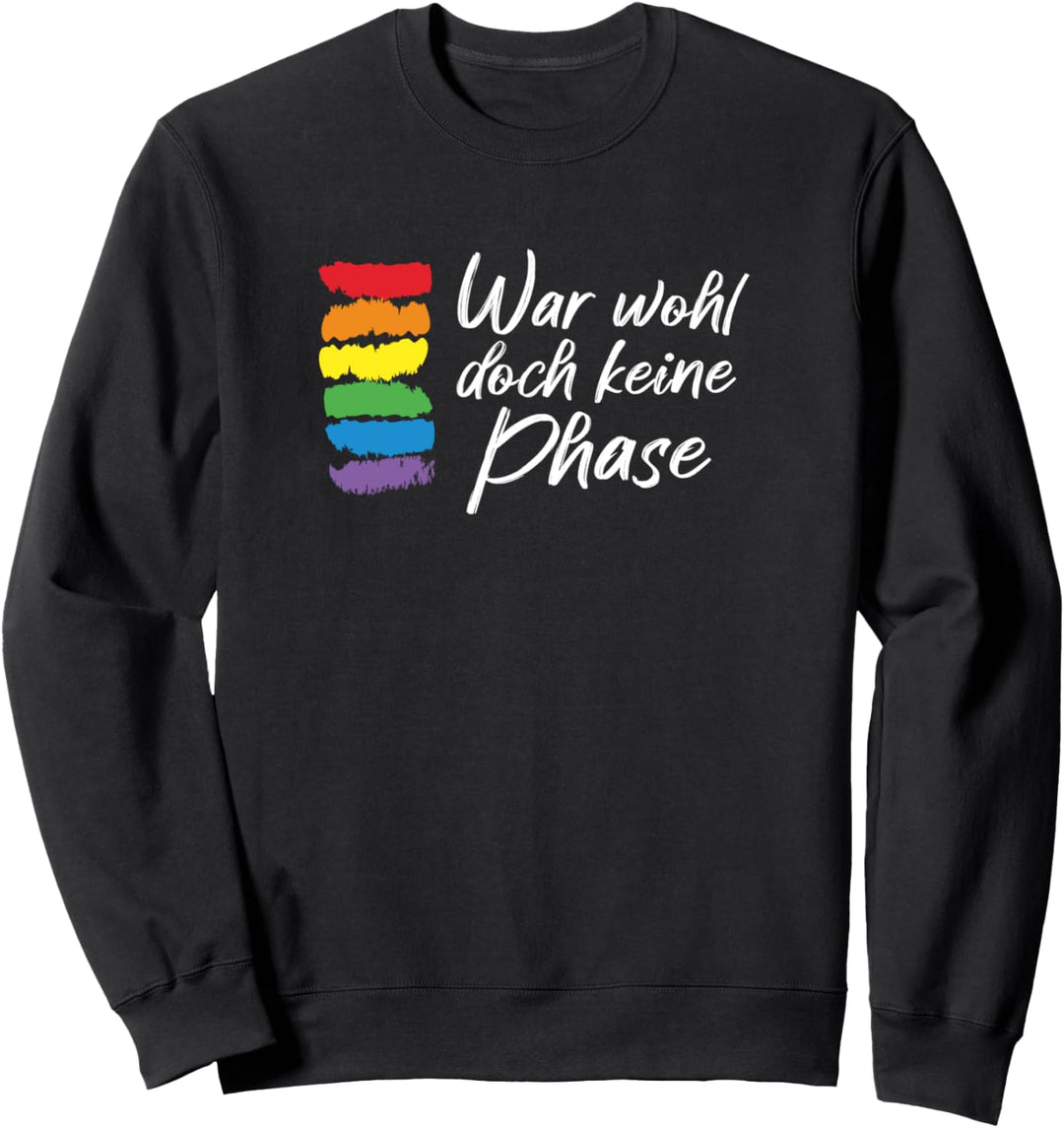 War wohl doch keine Phase mit Regenbogen Gay Flagge | LGBTQ Sweatshirt