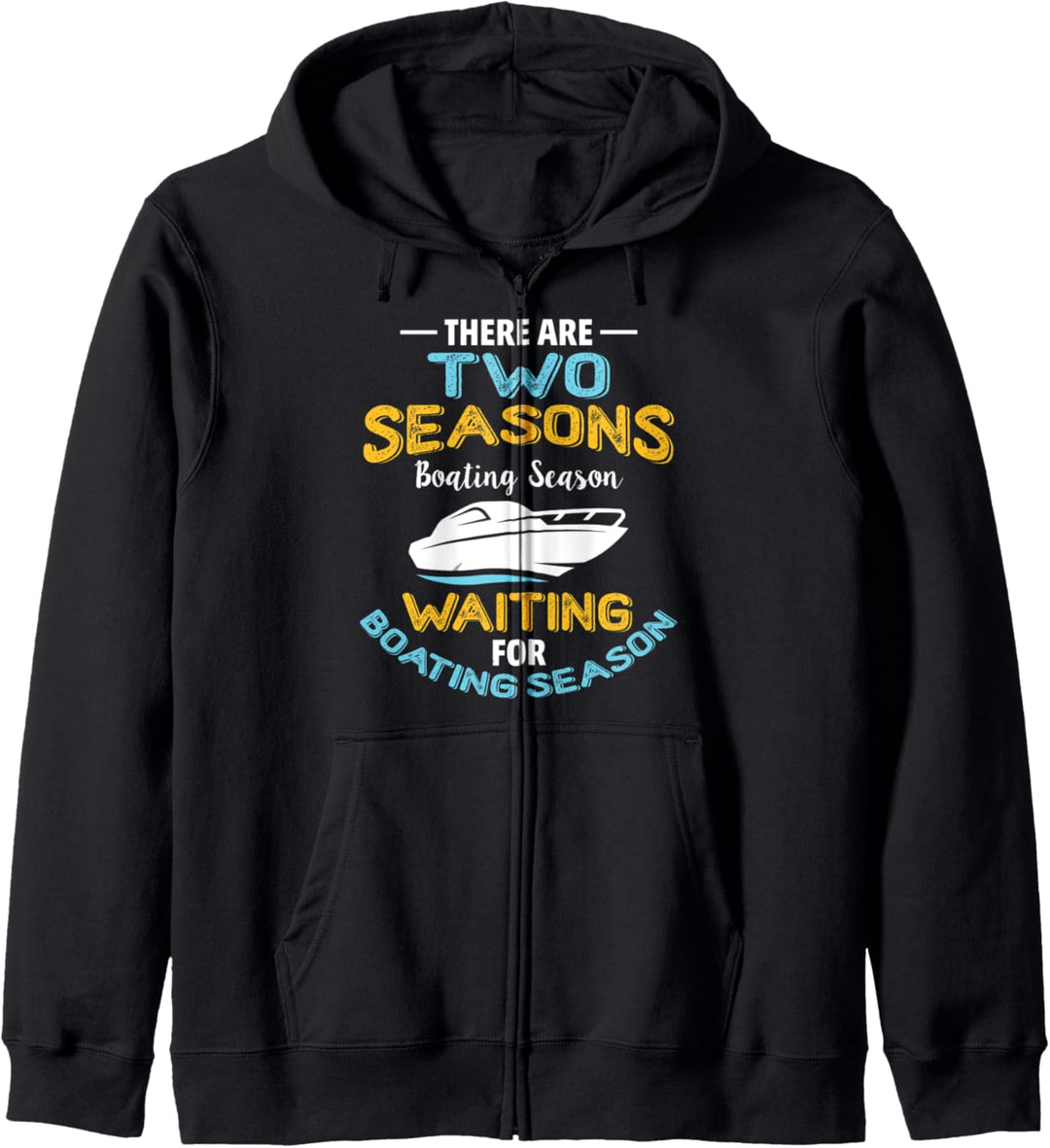 Funny Boating Captain Two Seasons of Boating Kapuzenjacke