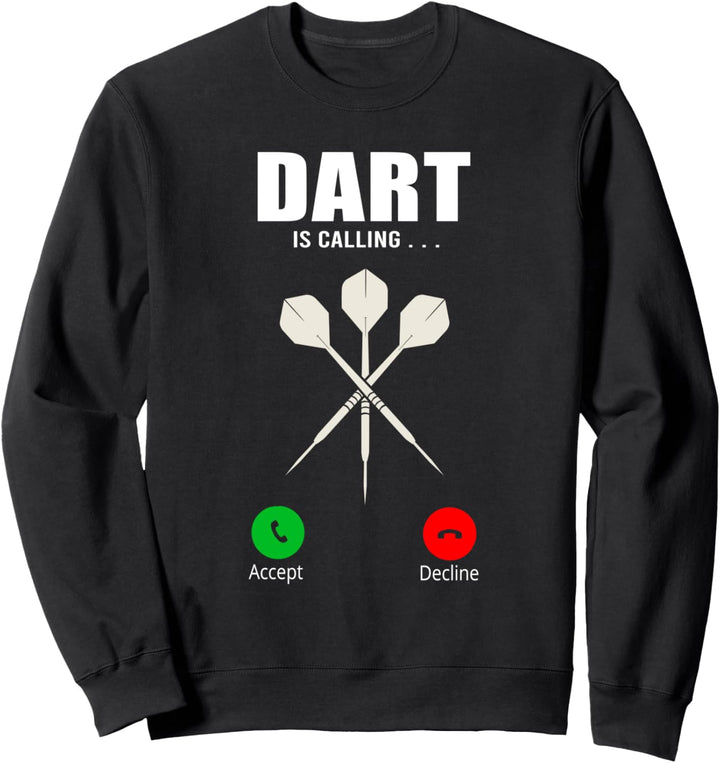 - Dart is calling - Lustiges Darts Dartpfeile Sweatshirt