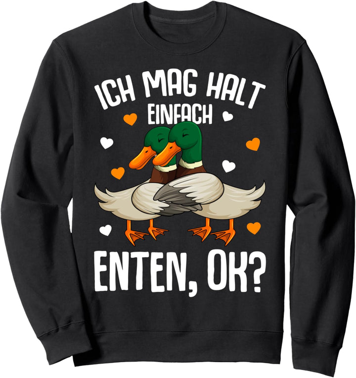 Ich mag halt Enten Kinder Mädchen Ente Sweatshirt