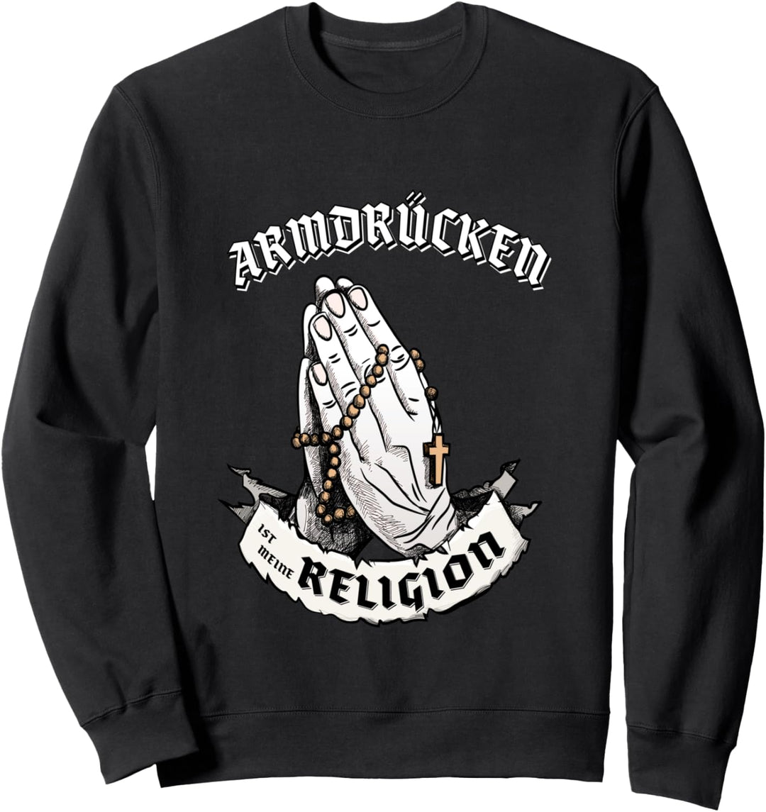 Armdrücken ist meine Religion I Lustiges Geschenk Sweatshirt