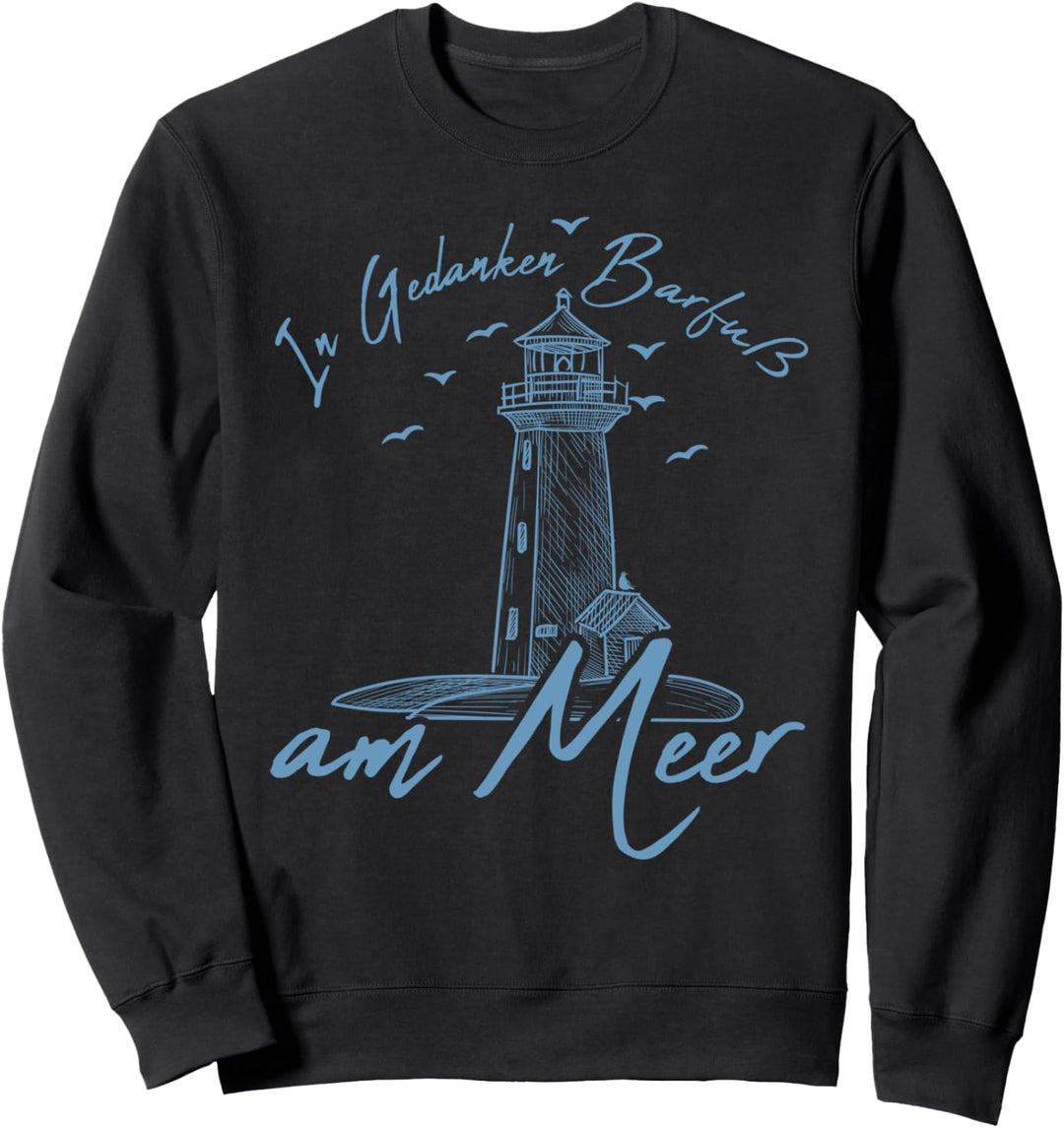 In Gedanken am Meer, Norddeutschland Leuchtturm Heimatliebe Sweatshirt
