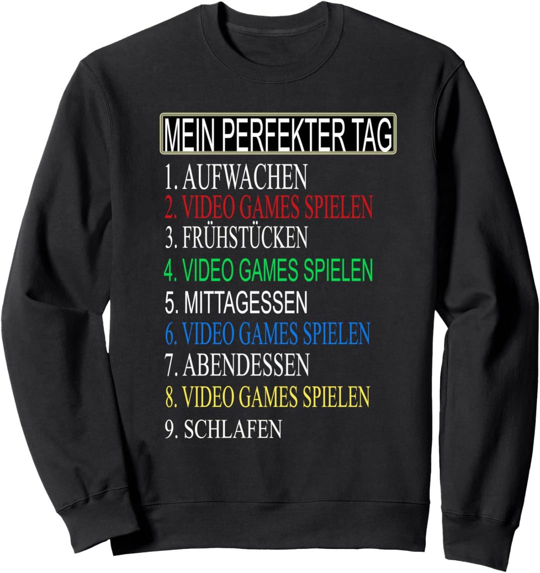 Mein Perfekter Tag Gamer Sweatshirt