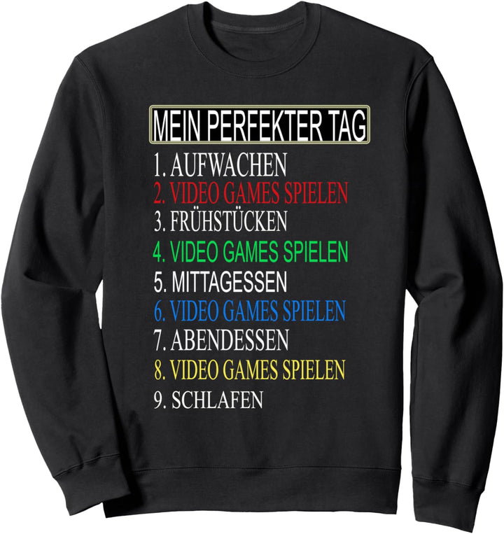 Mein Perfekter Tag Gamer Sweatshirt