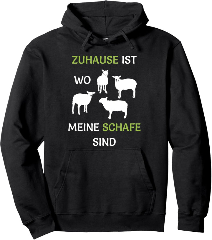 Zuhause ist wo meine Schafe sind Schaf Landwirt Pullover Hoodie