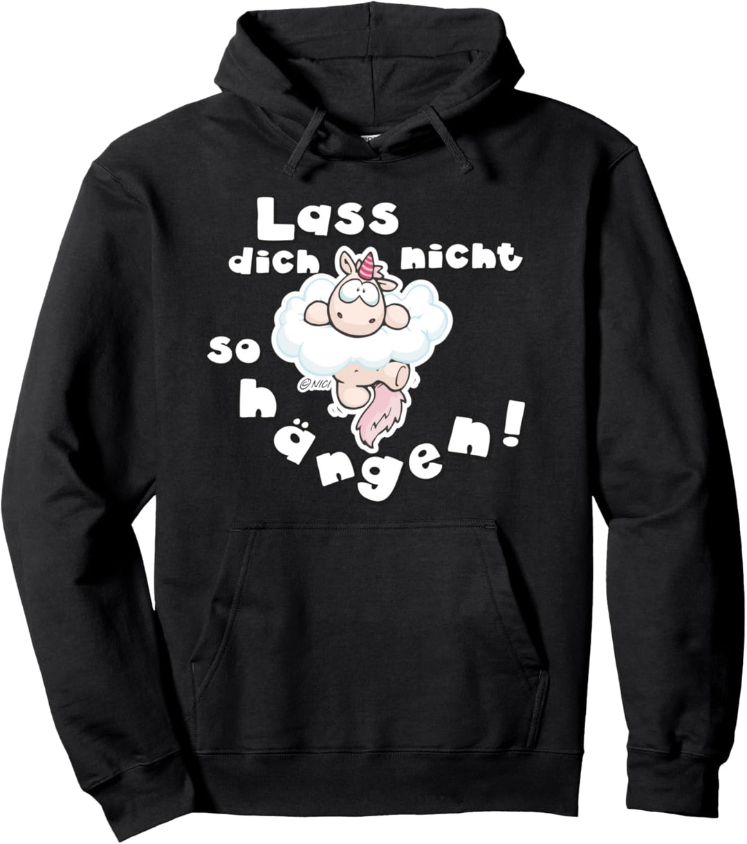 "Lass dich nicht so hängen!" designed by NICI Pullover Hoodie