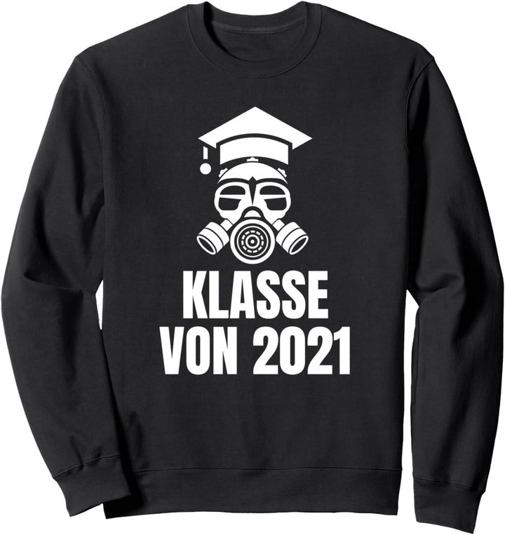 Klasse Von 2021 Quarantäne Gasmaske Sweatshirt
