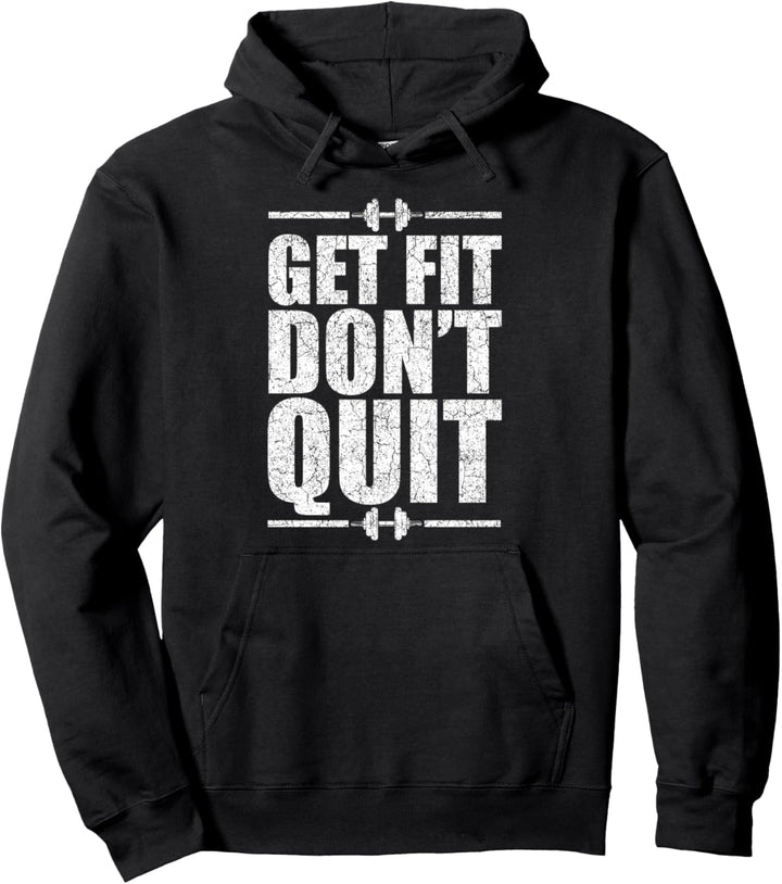 Get Fit Don't Quit Fitness Workout Motivation Geschenk Pullover Hoodie