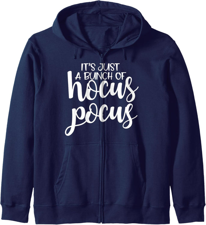 Es ist nur ein Haufen Hokus Pokus Hokus Pokus Hokus Pokus Ha Kapuzenjacke