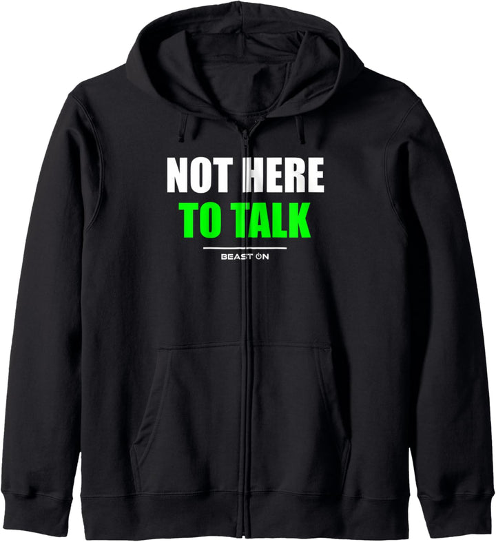 Not here to talk Gym Fitness Workout Bodybuilding Gains Grün Kapuzenjacke
