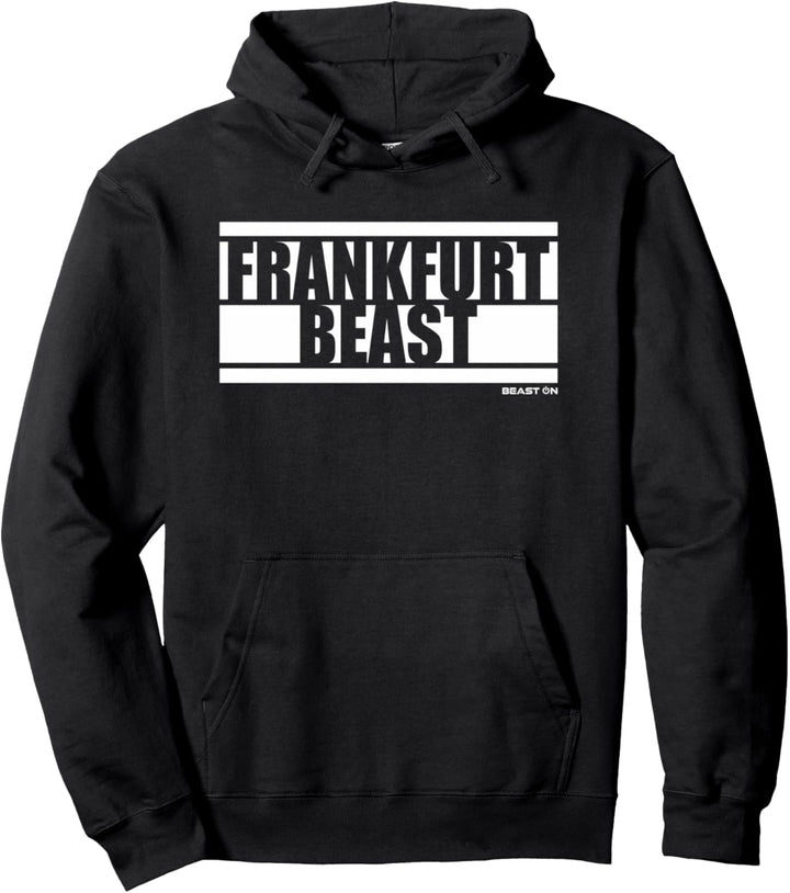 Frankfurt Beast Bodybuilding Fitness Gym Motivation Sprüche Pullover Hoodie