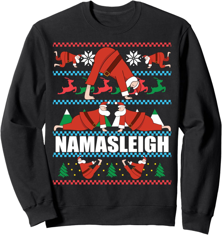 NAMASLEIGH Ugly Christmas Sweater Meme Santa Claus Yoga Sweatshirt