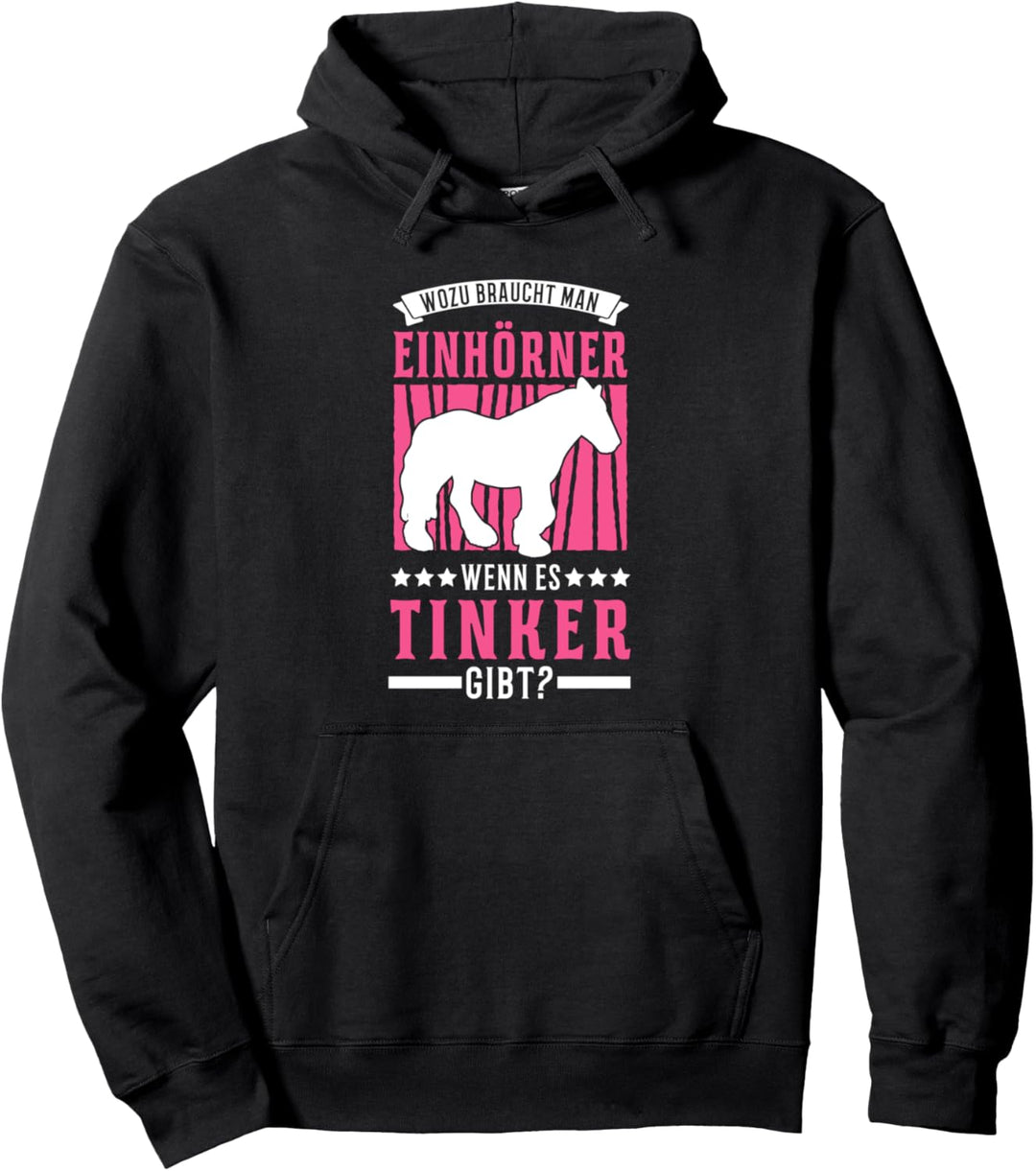 Tinker Pferd Einhorn Tinkerpferd Tinker Pullover Hoodie
