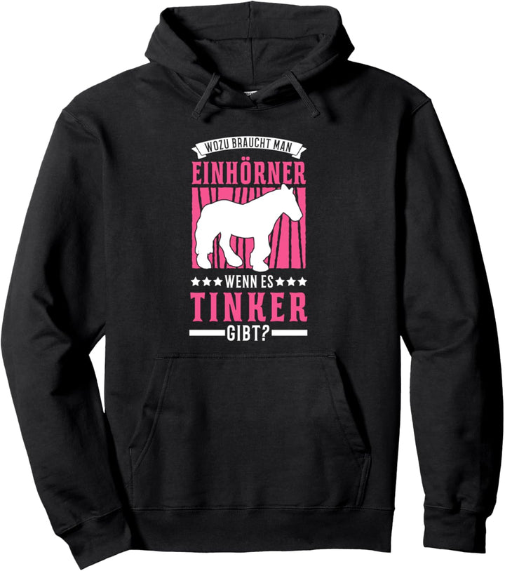 Tinker Pferd Einhorn Tinkerpferd Tinker Pullover Hoodie