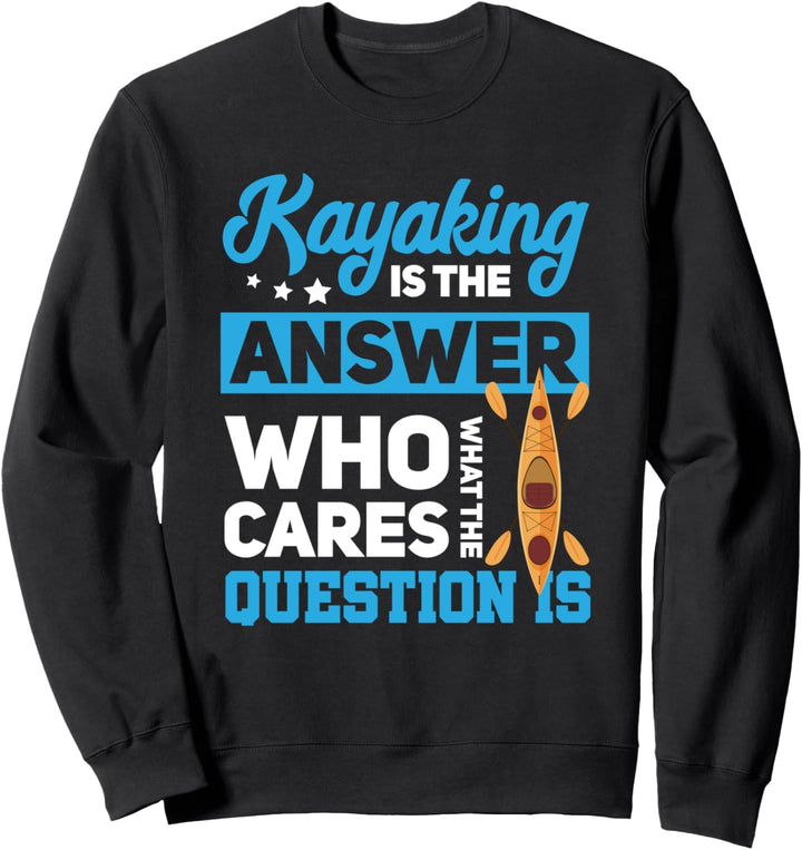 Kajakfahren Kayak - Paddeln Kajak Sweatshirt