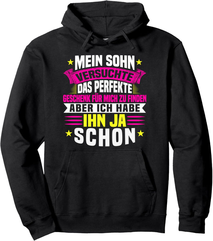 Mein Sohn Ist Das Beste Geschenk Für Mich, Papa & Mama Pullover Hoodie