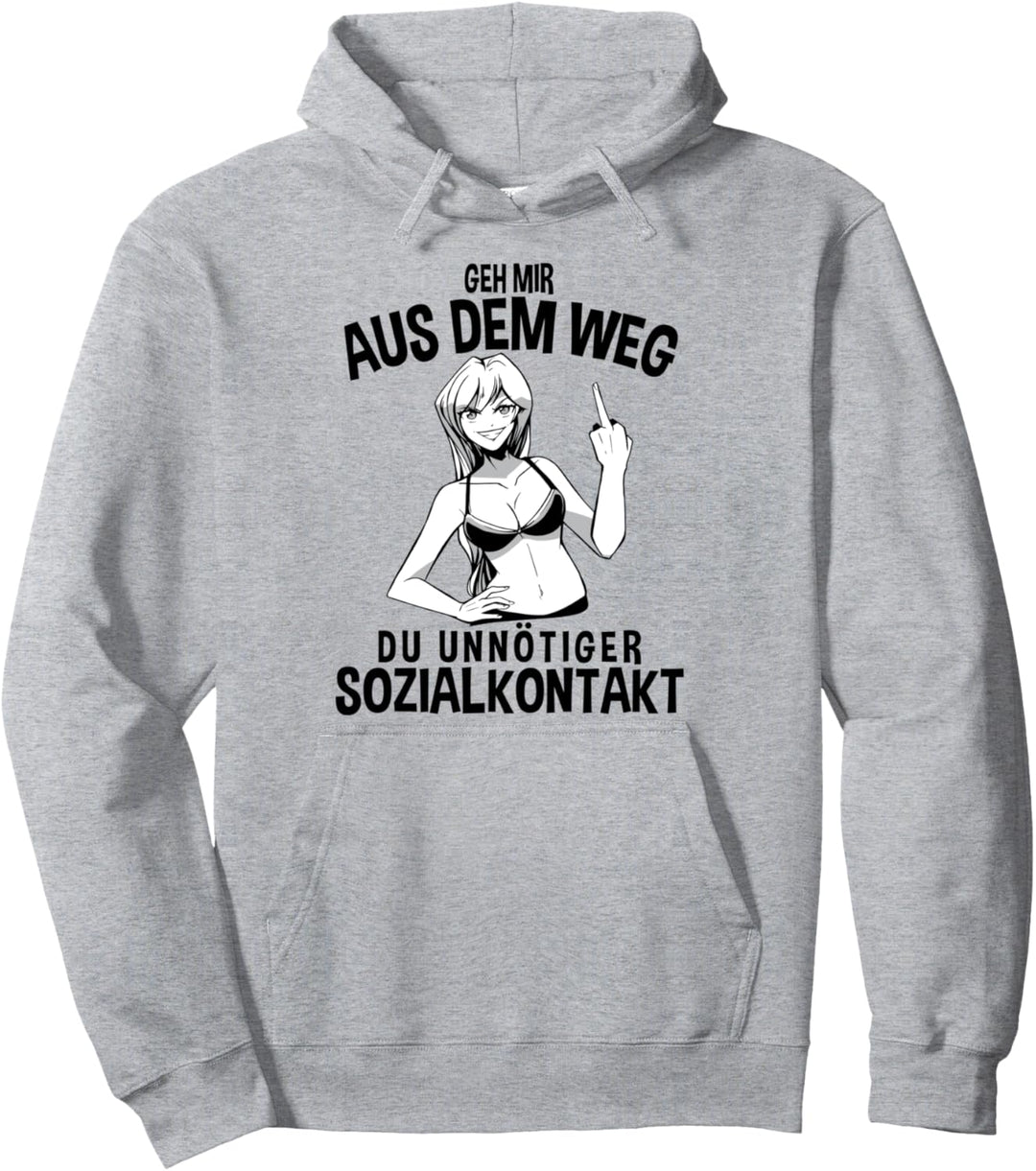 Geh mir aus dem Weg du unnötiger Sozialkontakt Anime Pullover Hoodie